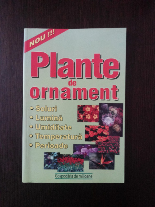 PLANTE DE ORNAMENT - Adrian Alexandru - 2001, 123 p.