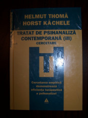 TRATAT DE PSIHANALIZA CONTEMPORANA, VOL 3 - Helmut Thoma, Horst Kachele (2011) foto