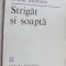 DOINA STERESCU - STRIGAT SI SOAPTA (POEME) [editia princeps, 1984]