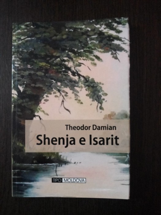 SHENJA E ISARIT / SEMNUL ISAR - Theodor Damian - 2010, 120 p.