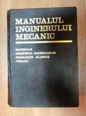 MANUALUL INGINERULUI MECANIC (MATERIALE, REZISTENTA MATERIALELOR, STABILITATE ELASTICA, VIBRATII ) de GH. BUZDUGAN foto