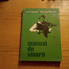 MANUAL DE VIOARA - Volumul II - Ionel Geanta, George Manoliu - 1968, 310 p.