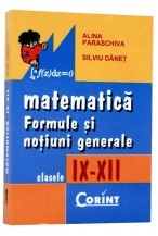 Matematica - Formule si notiuni generale - Clasele IX-XII foto