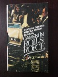 OAMENI IN ROLLS-ROYCE - Vintila Corbul, Mircea Eugen Burada - 1993, 622 p.