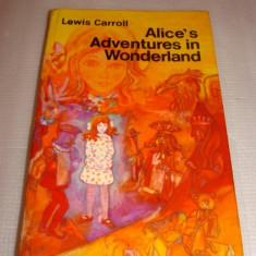 ALICE'S ADVENTURES IN WONDERLAND - Lewis Carroll