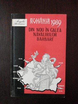 DIN NOU IN CALEA NAVALIRILOR BARBARE - Angela Bacescu - 1994, 189 p. foto