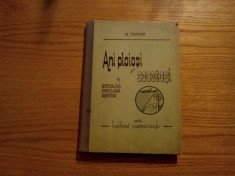 ANI PLOIOSI SI SECETOSI IN REPUBLICA POPULARA ROMANA - N. Topor - 1964, 304 p. foto