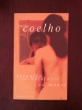 VERONIKA SE HOTARASTE SA MOARA - Paulo Coelho - 2005, 206 p., Humanitas