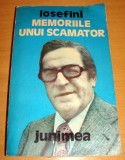 MEMORIILE UNUI SCAMATOR - Iosefini