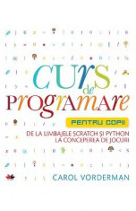 Curs De Programare Pentru Copii - Carol Vorderman foto