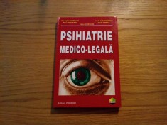 PSIHIATRIE MEDICO-LEGALA - Gh. Scripcaru, V. Astarastoae, P. Boisteanu -2002 foto