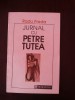 JURNAL CU PETRE TUTEA - Radu Preda -- 1992, 204 p., Humanitas