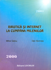Mihai Calciu - Birotica si internet la cumpana mileniilor - 15103 foto
