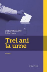 Dan Mihalache - Trei ani la urne - 19637 foto