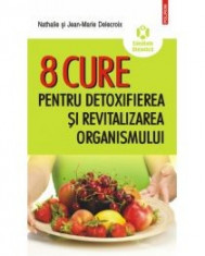 Nathalie Delecroix - 8 cure pentru detoxifierea si revitalizarea organismului - 9569 foto