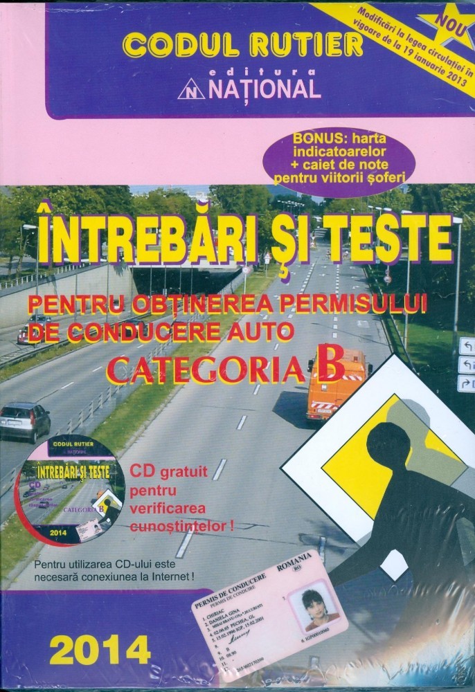 Codul rutier 2014. Intrebari si teste pentru obtinerea permisului de ...