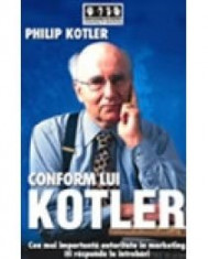 Philip Kotler - Conform lui Kotler - 8188 foto