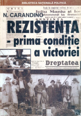 N. Carandino - Rezistenta - prima conditie a victoriei. Articole politice aparute in &amp;quot;Dreptatea&amp;quot; (1944-1947) - 16063 foto