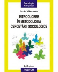 Lazar Vlasceanu - Introducere in metodologia cercetarii sociologice - 7686 foto