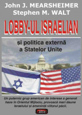 John J. Mearsheimer - Lobby-ul israelian si politica externa a Statelor Unite - 5915 foto