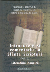 Raymond E. Brown, S.S. - Introducere si comentariu la Sfanta Scriptura -vol IX-/Cartonata (hardcover) - 25411 foto