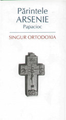 Parintele Arsenie Papacioc - Singur Ortodoxia - 1503 foto