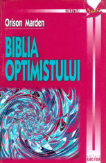 Orison Marden - Biblia optimistului - 25506 foto