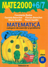Constanta Badea - Matematica. Culegere de exercitii si probleme. Clasa a II-a (2006-2007).Editia a VIII-a, revizuita. - 13881 foto