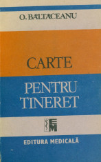 O. Baltaceanu - Carte pentru tineret - 28352 foto