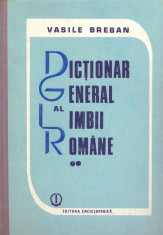 Vasile Breban - Dictionar general al limbii romane. Vol.II - 15181 foto