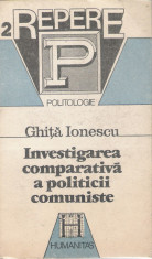 Ghita Ionescu - Investigarea comparativa a politicii comuniste - 23689 foto