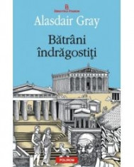 Alasdair Gray - Batrini indragostiti - 12204 foto