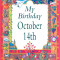 My Birthday October 14th - 22780