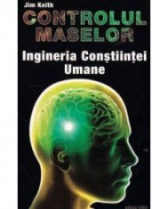 Jim Keith - Controlul maselor. Ingineria Constiintei Umane - 9185 foto