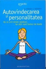 Dr. Howard S. Friedman - Autovindecarea si personalitatea: de ce unii raman sanatosi, iar altii sunt invinsi de boala - 24938 foto