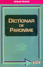 Nicolae Felecan - Dictionar de paronime - 25542 foto