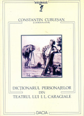 Constantin Cublesan - Dictionarul personajelor din teatrul I.L. Caragiale - 2753 foto