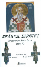 Jan Nicolae (ed.) - Sfantul Ierotei. Episcop de Alba Iulia (sec.X) - 18707 foto