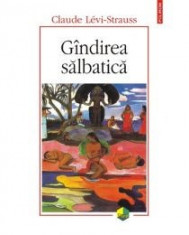 Claude Levi-Strauss - Gandirea salbatica - 13075 foto