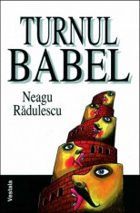 Neagu Radulescu - Turnul Babel - 15783 foto