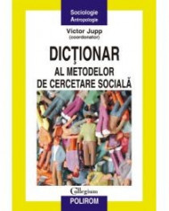 Victor Jupp - Dictionar al metodelor de cercetare sociala - 10862 foto