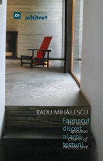 Radu Mihailescu - Farmecul discret al arhitecturii/ Cartonata(hardcover) - 25835 foto