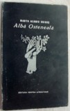 Cumpara ieftin MARTA ALBOIU CUIBUS - ALBA OSTENEALA (VERSURI, volum de debut EPL 1969 / 690 ex)