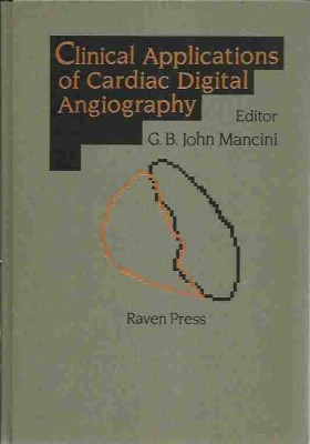 AS - G. B. John Mancini - CLINICAL APPLICATIONS OF CARDIAC DIGITAL ANGIOGRAPHY foto