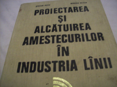proiectarea si alcat. amestecurilor in industria lanii-1978-tiraj-980 foto