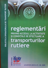 REGLEMENTARI ACCESUL LA ACTIVITATE SI CONDITIILE DE EFECTUARE A TRANSPORTURILOR foto