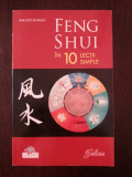FENG SHUI IN 10 LECTII SIMPLE -- Jane Butler-Biggs -- 2008, 171 p.