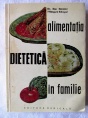 &amp;quot;ALIMENTATIA DIETETICA IN FAMILIE&amp;quot;, Dan Sdrobici / H. Klimpel, 1968 foto