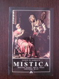 MISTICA - Jacques de Marquette - 234 p., Alta editura