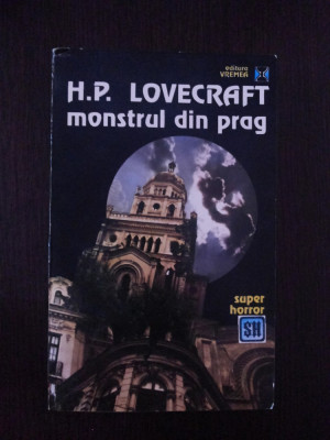 MONSTRUL DIN PRAG - H.P. Lovecraft - Editura Vremea MC, 1993, 187 p. foto